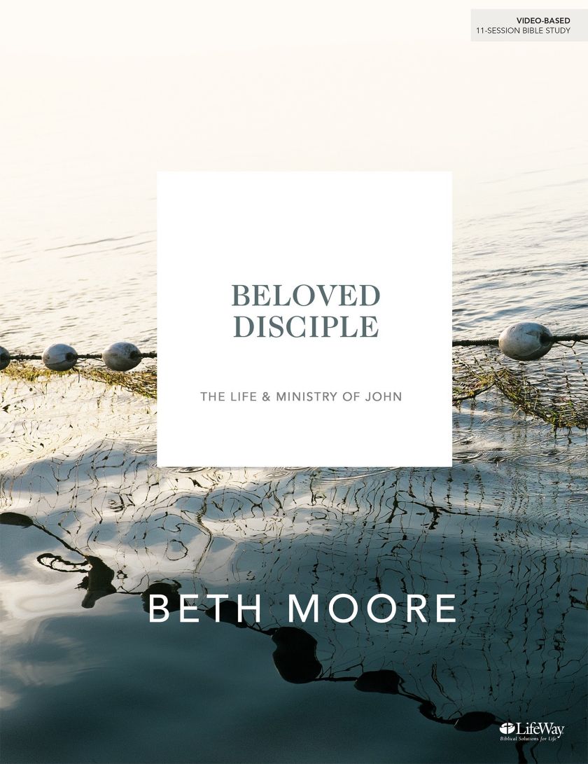 Beloved Disciple - Bible Study (New Look): The Life and Ministry of John - Michigan Southern Charm