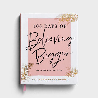 Marshawn Evans Daniels - 100 Days of Believing Bigger - Devotional Journal - Michigan Southern Charm