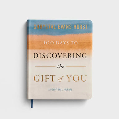 Chrystal Evans Hurst - 100 Days To Discovering The Gift of You - A Devotional Journal - Michigan Southern Charm
