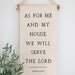 As For Me And My House Hanging Scroll Banner - Michigan Southern Charm