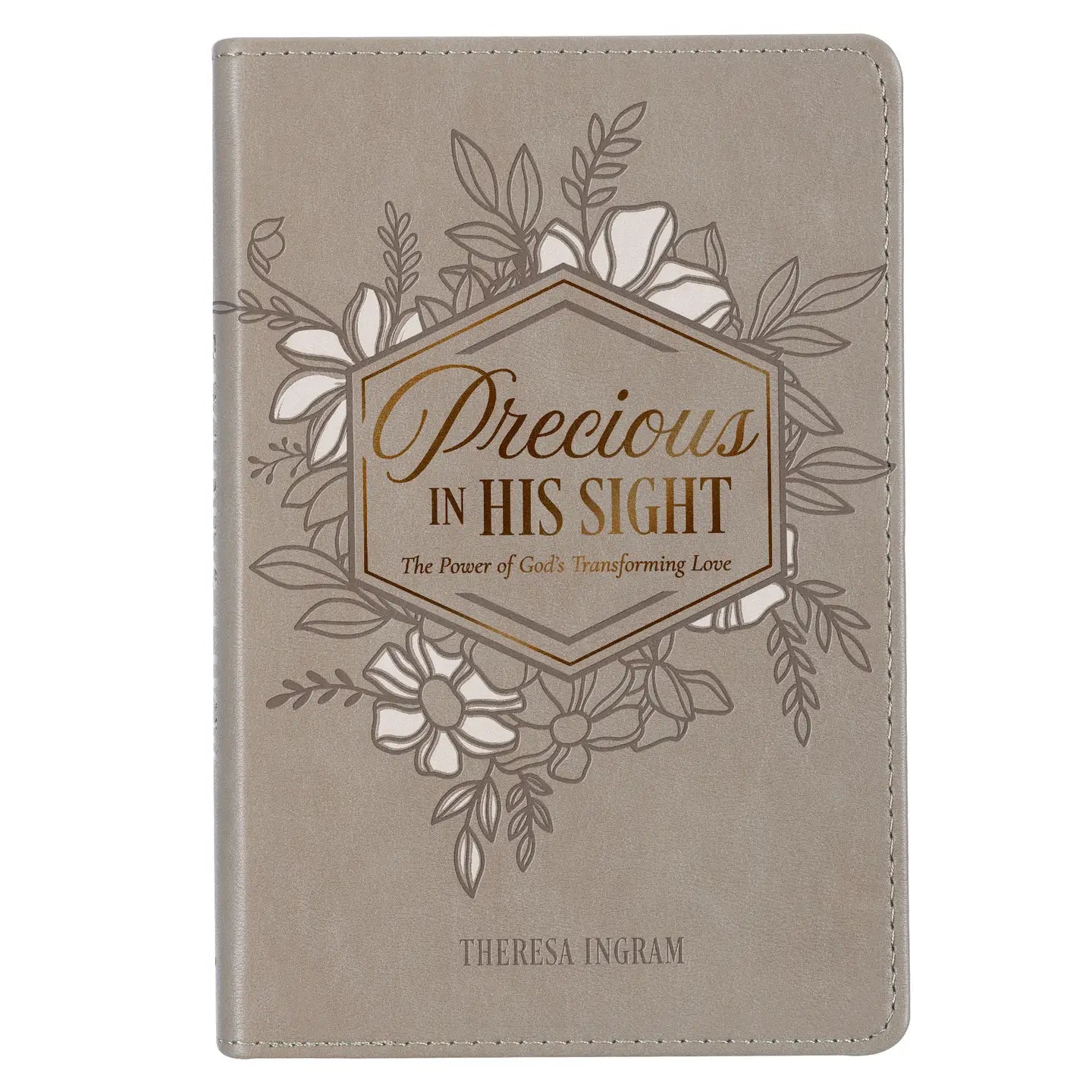 Precious in His Sight: the Power of God's Transforming Love