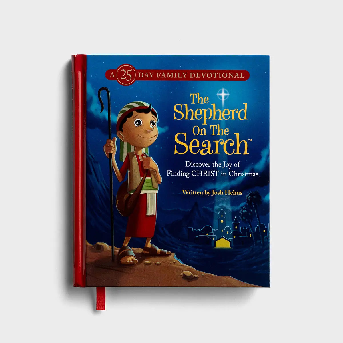 The Shepherd on the Search: A 25 Day Family Devotional (Discover the Joy of Finding Christ in Christmas)