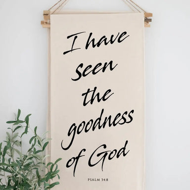 I Have Seen The Goodness Of God Hanging Scroll Banner - Michigan Southern Charm