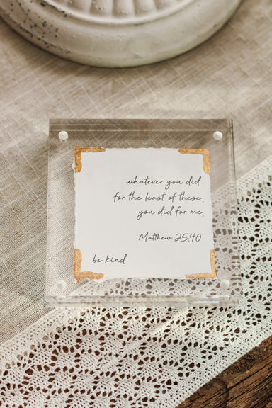 Matthew 25:40 Acrylic Frame - Michigan Southern Charm