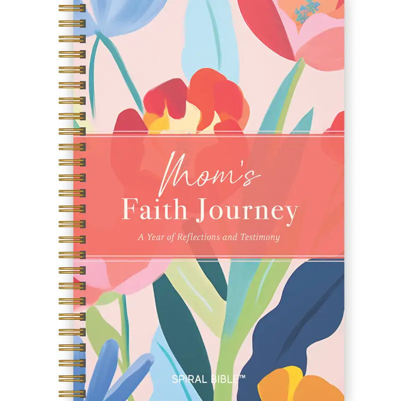 Mom's Faith Journey: A Year of Faith & Testimony