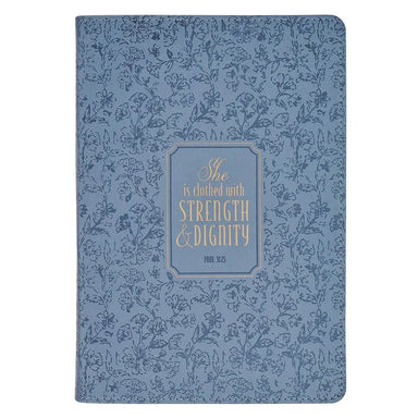 Strength and Dignity Blue Cottage Garden Journal